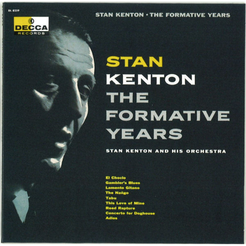 Stan Kenton And His Orchestra – The Formative Years Stan Kenton And His Orchestra – The Formative Years