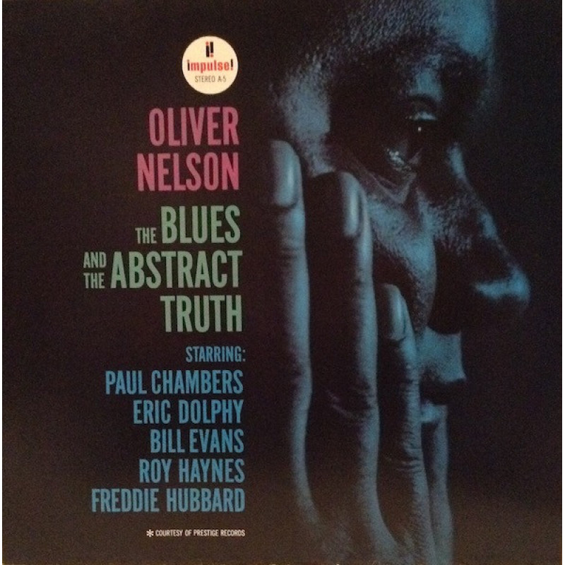 Oliver Nelson – The Blues And The Abstract Truth Oliver Nelson – The Blues And The Abstract Truth
